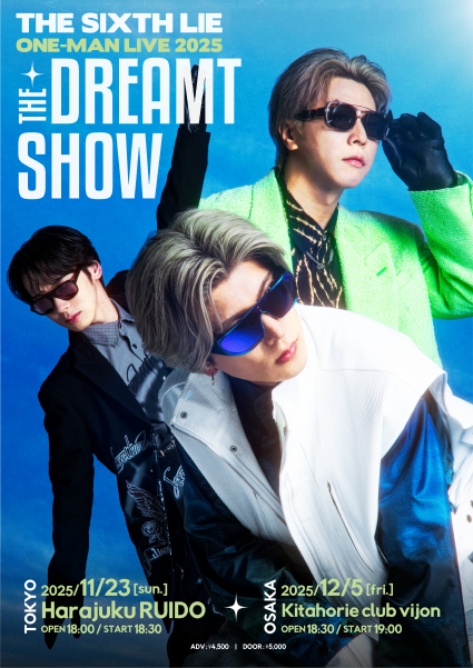 LIVE】12/5 大阪公演 THE SIXTH LIE ONE MAN LIVE 2025 『THE